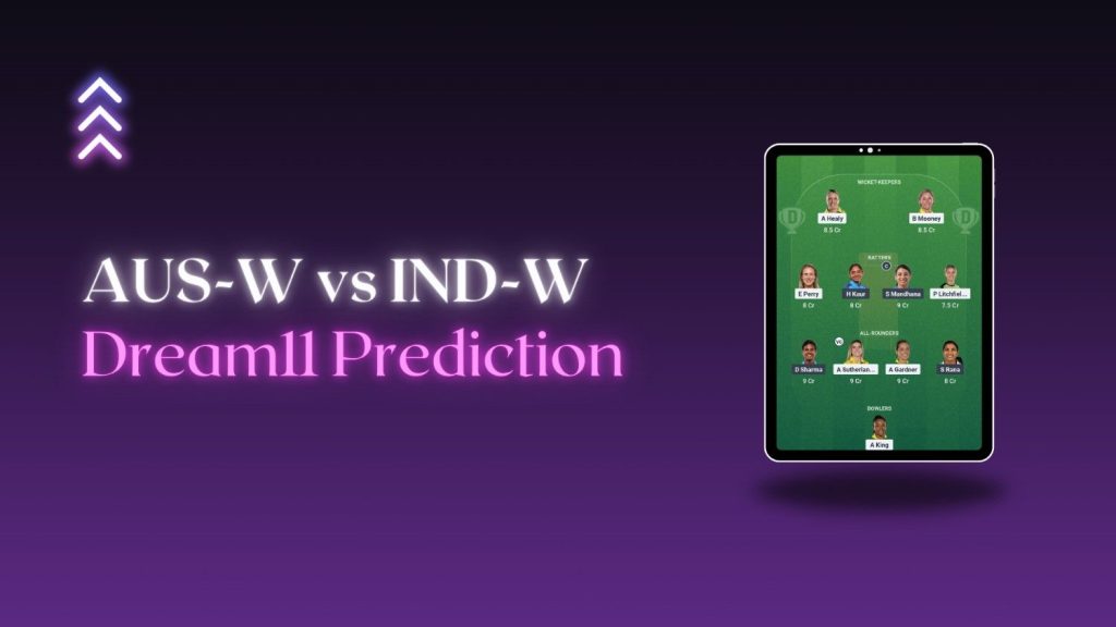 AUS-W vs IND-W Semi Final 2 Dream11 Prediction